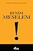 Benim Meselem by İsmail Kılıçarslan