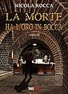 Book cover for La morte ha l'oro in bocca