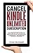 Cancel Kindle Unlimited Sub...