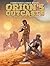 Orion’s Outcasts Vol. 2 (Orion's Outcasts) by Éric Corbeyran
