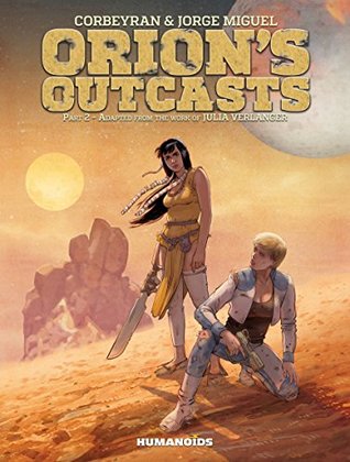 Orion’s Outcasts Part 2 (Kindle Edition)