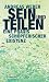 Sein und Teilen: Eine Praxis schöpferischer Existenz (X-Texte zu Kultur und Gesellschaft) (German Edition)