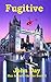 Fugitive (Max & Carla #3)