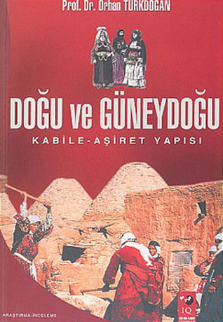 Doğu ve Güneydoğu Kabile-Aşiret Yapısı