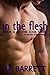 In the Flesh by Julia Barrett