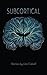 Subcortical (Johns Hopkins: Poetry and Fiction)