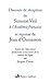 Discours de réception de Simone Veil à l'Académiefrançaise: et réponse de Jean d'Ormesson suivis de l'allocution prononcée à l'occasion de la remise de l'épée par Jacques Chirac (French Edition)