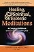 Healing, Spiritual, and Esoteric Meditations by Georgios Mylonas