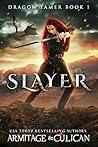 Slayer by J.A. Armitage