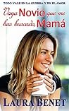 Vaya Novio que me has buscado, Mamá: Todo vale en la Guerra y en el Amor (Amar para siempre nº 1) (Spanish Edition)