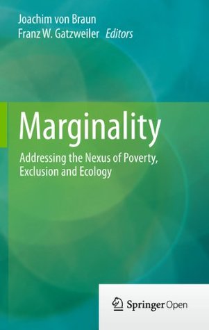Marginality: Addressing the Nexus of Poverty, Exclusion and Ecology (Kindle Edition)