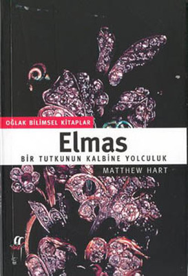 Elmas: Bir Tutkunun Kalbine Yolculuk (Paperback)