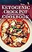 Ketogenic Crock Pot Cookboo...