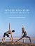 Holistic Yoga Flow: The Path of Practice