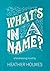 What's In A Name?