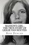 Manson's Girl: The True Story of Leslie Van Houten