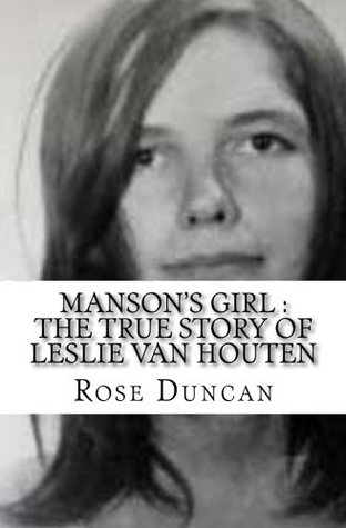 Read Manson's Girl: The True Story of Leslie Van Houten