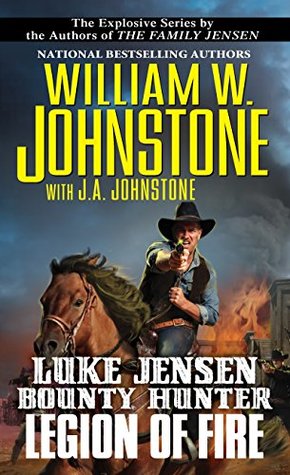 Legion of Fire (Luke Jensen: Bounty Hunter, #6)