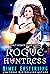 Rogue Huntress (Wolf Legacy...