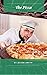 The Pizza: 101 recipe book