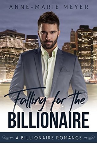 Falling for the Billionaire (A Clean Billionaire Romance, #4)