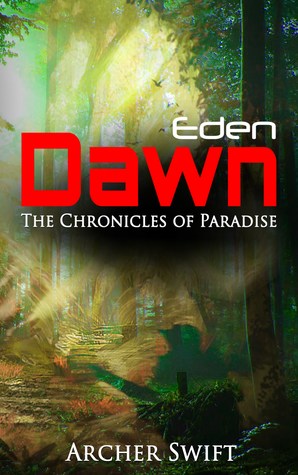 Eden, Dawn (The Chronicles of Paradise, #1)