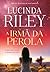 A Irmã da Pérola by Lucinda Riley