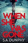 When She Was Gone (David Dunnigan) When She Was Gone (David Dunnigan)