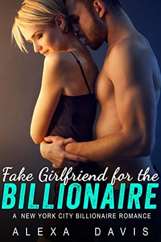Fake Girlfriend for the Billionaire (Kindle Edition)