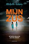 Mijn zus by Michelle    Adams