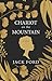 Chariot on the Mountain by Jack  Ford