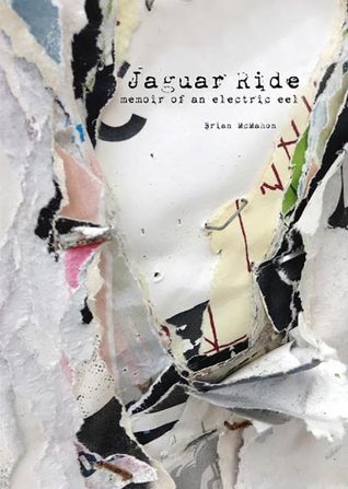 Jaguar Ride: Memoir of an Electric Eel