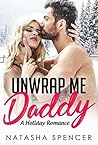 Unwrap Me Daddy by Natasha Spencer