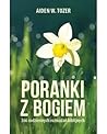 Poranki z Bogiem by A.W. Tozer