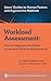 Workload Assessment: How to Diagnose Workload Issues and Enhance Performance (Users' Guides to Human Factors and Ergonomics Methods)