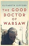 Book cover for The Good Doctor of Warsaw