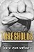 Thresholds (The Walshes, #8)