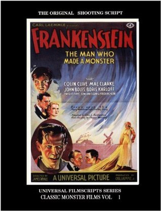 Frankenstein (Universal Filmscripts Series: Classic Horror Films)