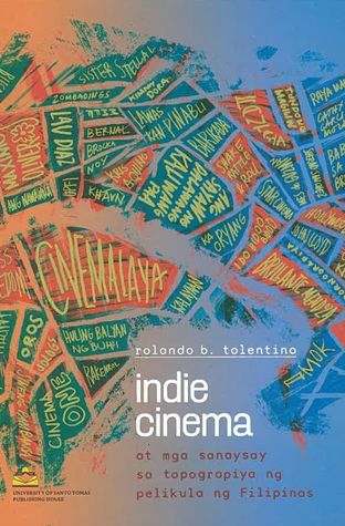 Indie Cinema at Mga Sanaysay sa Topograpiya ng Pelikula ng Filipinos