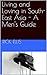 Living in South-East Asia by Rick Ellis