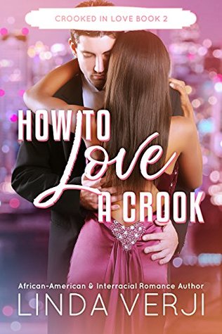 How to Love a Crook (Crooked in Love, #2)