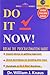 Do it Now!: Break the Procrastination Habit