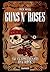 Guns N' Roses - Gli ultimi giganti del rock