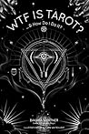 WTF Is Tarot?: . ...