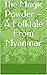 The Magic Powder – A Folkta...