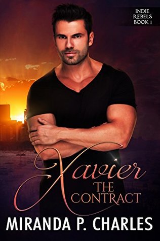 Xavier: The Contract (Indie Rebels #1)