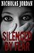 Silenced by Fear by Nicholas Jordan