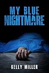 My Blue Nightmare (My Nightmare #1)
