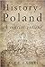 History of Poland: A Concis...