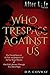 Who Trespass Against Us: Th...